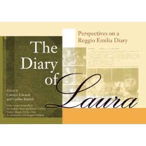 The Diary of Laura: Perspectives on a Reggio Emilia Diary