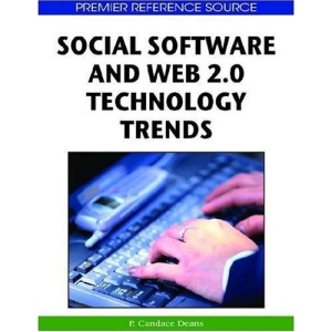 Social Software Technology Solutions: Blogs, Podcasts and Wikis (Premier Reference Source)
