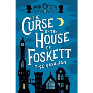 The Curse of the House of Foskett: 2 (Gower St. Detective)