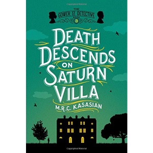 Death Descends on Saturn Villa (Gower Street Detectives)