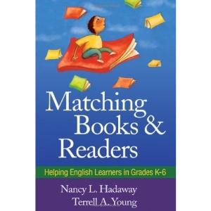 Matching Books and Readers: Helping English Learners in Grades K-6 (Solving Problems in the Teaching of Literacy)