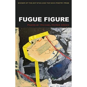 Fugue Figure: 24 (Wick Poetry First Book)