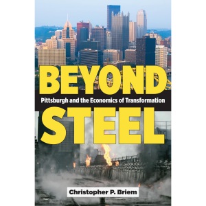 Beyond Steel: Pittsburgh and the Economics of Transformation