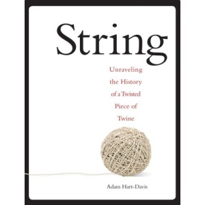 String: Unraveling the History of a Twisted Piece of Twine