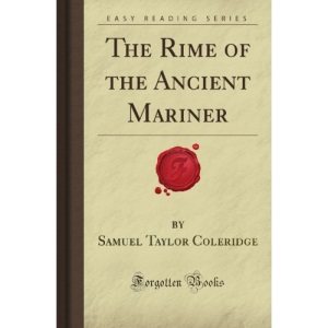 The Rime of the Ancient Mariner (Forgotten Books)