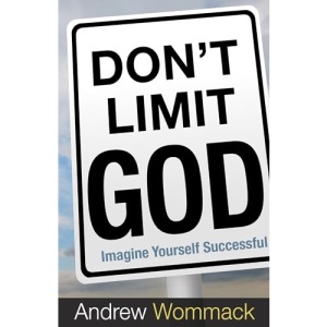 Don't Limit God: Imagine Yourself Successful