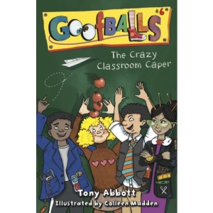 The Crazy Classroom Caper (Goofballs)