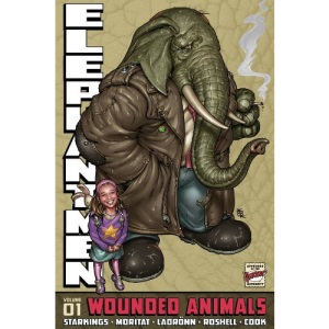 Elephantmen Volume 1: Wounded Animals Revised Edition TP
