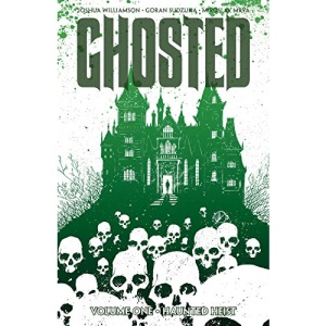 Ghosted Volume 1: Haunted Heist