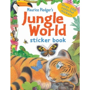 Jungle World Sticker Book (Maurice Pledger Sticker Books)