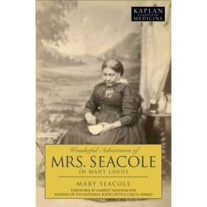 Wonderful Adventures of Mrs. Seacole in Many Lands (Kaplan Classics of Medicine)