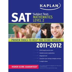 Kaplan SAT Subject Test Mathematics Level 2 2011-2012 (Kaplan SAT Subject Test Series)