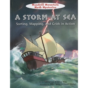 A Storm at Sea: Sorting, Mapping, and Grids in Action (Mandrill Mountain Math Mysteries)