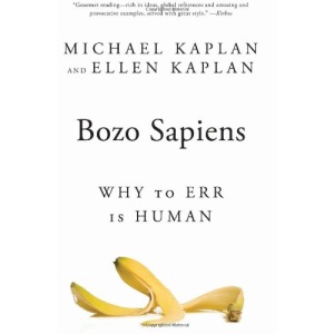Bozo Sapiens: Why to Err Is Human