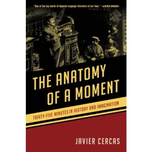 The Anatomy of a Moment: Thirty-Five Minutes in History and Imagination