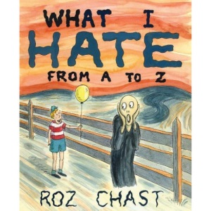 What I Hate: From A to Z