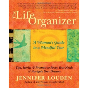 The Life Organizer: A Woman's Guide to a Mindful Year