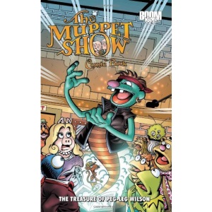 The Muppet Show Comic Book: The Treasure of Peg-Leg Wilson (Muppet Graphic Novels (Quality))