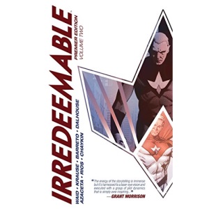Irredeemable Premier Edition Volume 2: 02