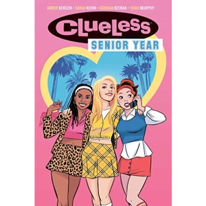 Clueless: Senior Year: Volume 1