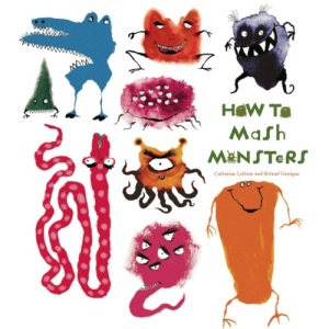 How to Mash Monsters (How to Banish Fears)