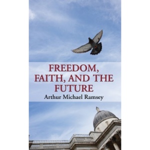 Freedom, Faith, and the Future
