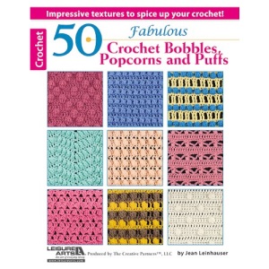 50 Fabulous Crochet Bobbles, Popcorns, and Puffs