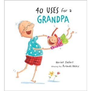 40 Uses for a Grandpa