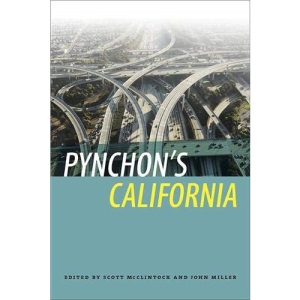 Pynchon's California (The New American Canon: the Iowa Series in Contemporary Literature and Culture)