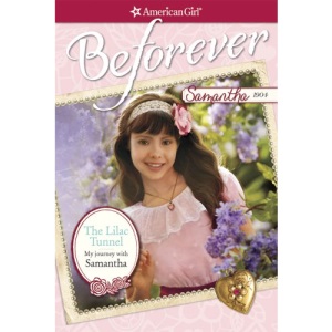 The Lilac Tunnel: My Journey with Samantha (American Girl: Beforever)