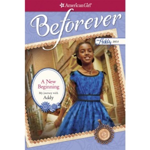 A New Beginning: My Journey with Addy (American Girl: Beforever Journey)
