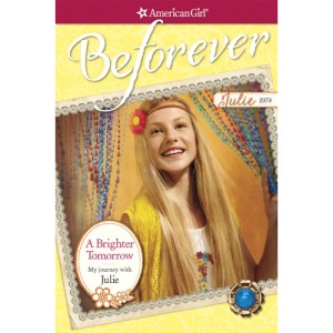 A Brighter Tomorrow: My Journey with Julie (American Girl: Beforever Journey)