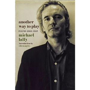 Another Way to Play ; Poems 1960-2017