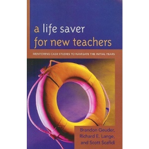 A Life Saver for New Teachers: Mentoring Case Studies to Navigate the Initial Years