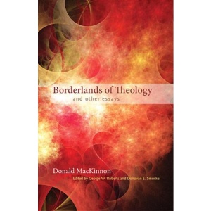 Borderlands of Theology: And Other Essays