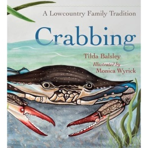 Crabbing: A Lowcountry Family Tradition (Young Palmetto Books)