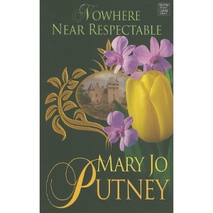 Nowhere Near Respectable (Center Point Platinum Romance (Large Print))