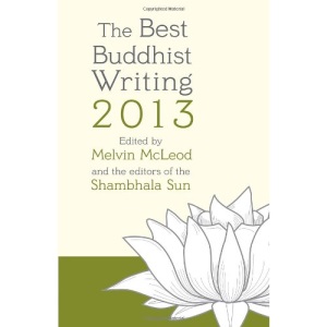The Best Buddhist Writing 2013