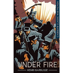 Under Fire (Casemate Classic War Fiction)