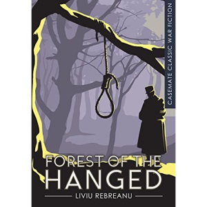 The Forest of the Hanged (Casemate Classic War Fiction)