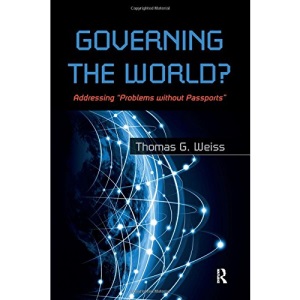 Governing the World?: Addressing Problems Without Passports (International Studies Intensives)