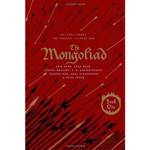 The Mongoliad: Book One Collector's Edition [includes the prequel Sinner] (The Foreworld Saga)