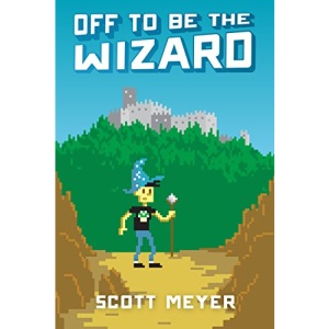 Off to Be the Wizard: 1 (Magic 2.0)