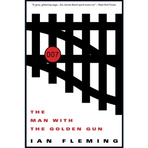 The Man with the Golden Gun (James Bond (Original Series) Book 13)