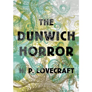 The Dunwich Horror (Art of the Novella)