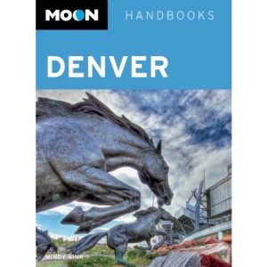 Moon Denver (Moon Handbooks)
