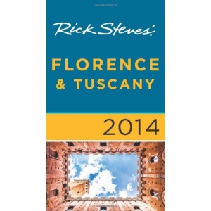 Rick Steves' Florence & Tuscany 2014