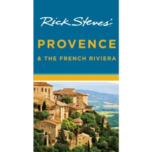 Rick Steves Provence & the French Riviera