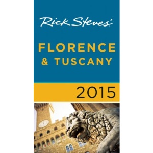 Rick Steves Florence & Tuscany 2015