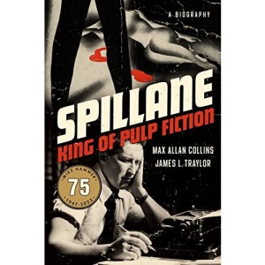 Spillane: King of Pulp Fiction